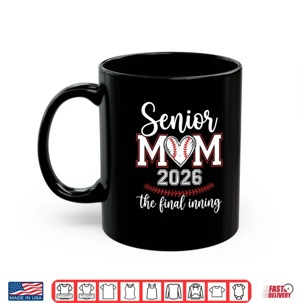 Mug Senior 2026 The Final Inning Baseball Heart Graduation Shirt