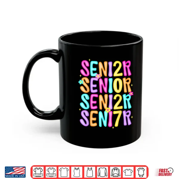Mug Senior 2027 Class Of 2027 Seniors Graduation 2027 Senior 27 Shirt