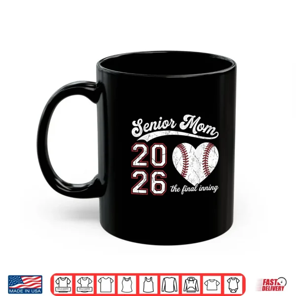 Mug Senior Relative 2026 The Final Inning Baseball Heart Class Of 2026 Shirt