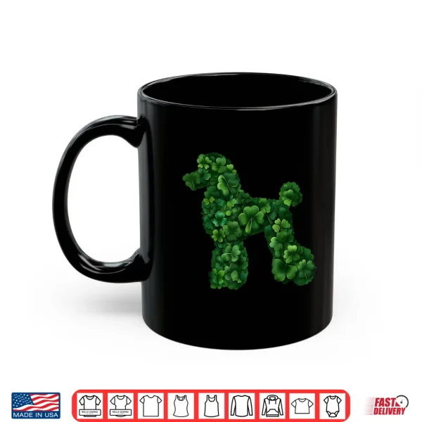 Mug Shamrock Poodle Dog St. Patricks Day Shirt