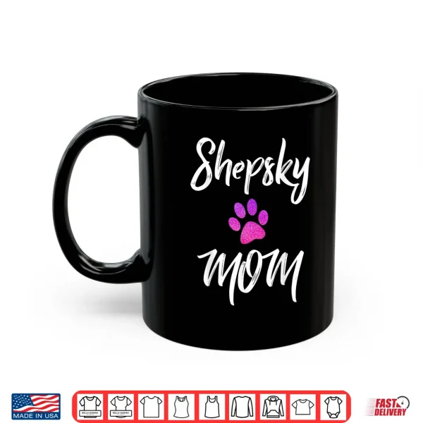 Mug Shepsky Mom German Shepherd Husky Mix Dog Owner Shirt