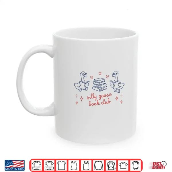 Silly Goose Book Club Cute Geese Reading Bookworms Readers Shirt 3 Mug Silly Goose Book Club Cute Geese Reading Bookworms Readers Shirt