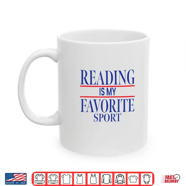 Mug Simple Sarcastic Reading Is My Favorite Sport Book Lover Shirt