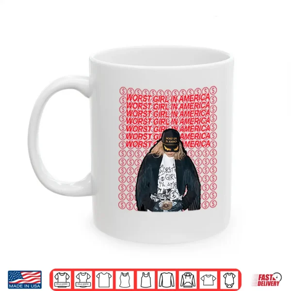 Mug Slayyyter Worst Girl In America Shirt
