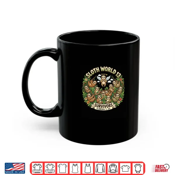 Mug Sloth World 13 Survivors Shirt