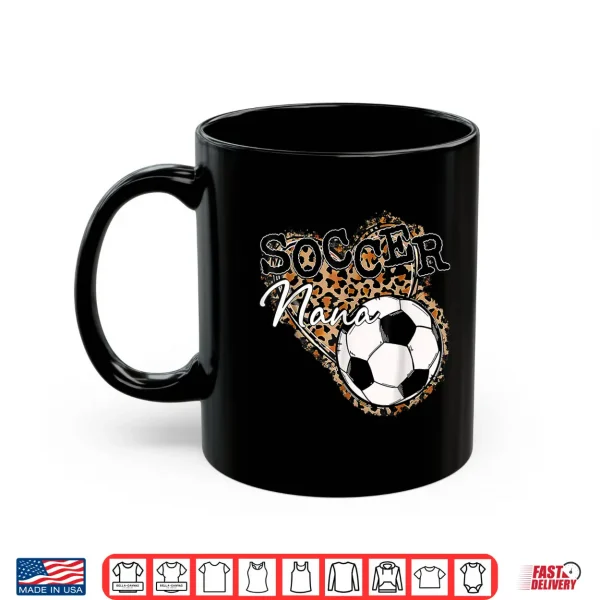 Mug Soccer Nana Leopard Mothers Day Shirt
