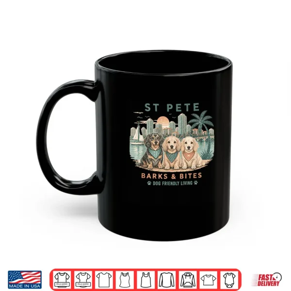 Mug St Pete Barks And Bites Dog Friendly Living Shirt