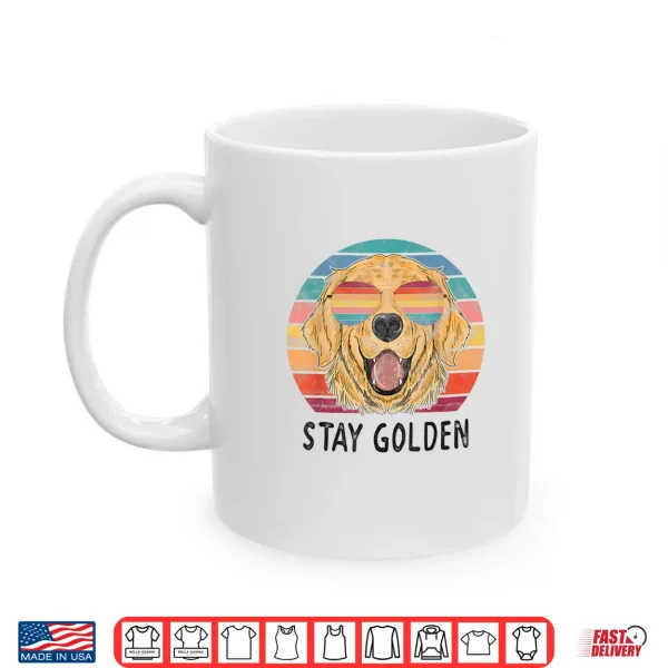 Mug Stay Golden Retriever Dog Shirt