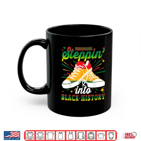 Mug Stepping into Black History Month Pride African American Shirt