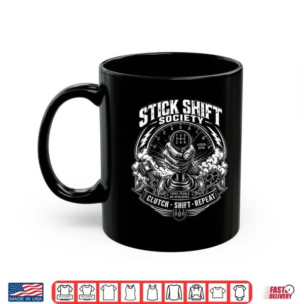 Mug Stick Shift Manual Gear Driver Shirt