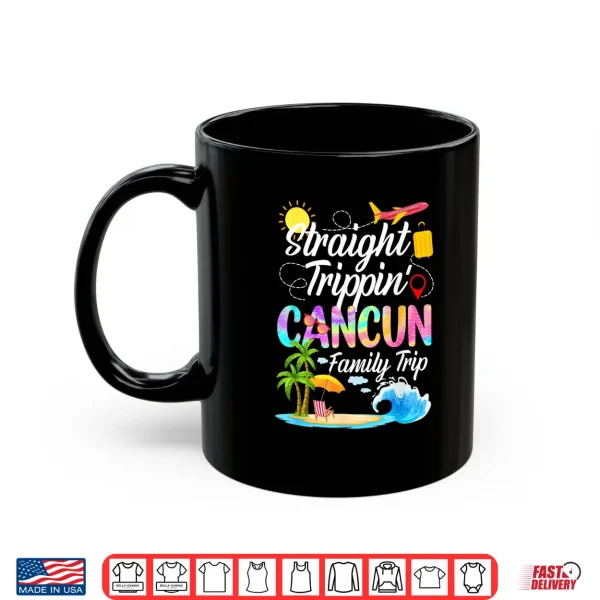 Mug Straight Trippin Cancun Family Trip 2026 Summer Vacay Shirt 1