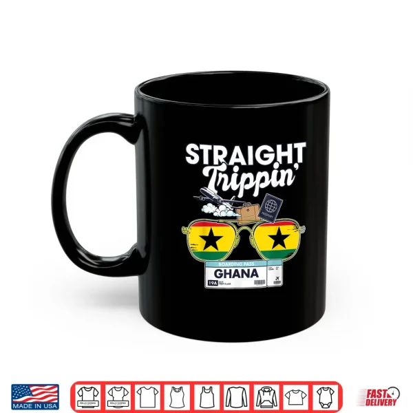 Mug Straight Trippin Ghana Vacation Tour Travel Trip Matching Shirt