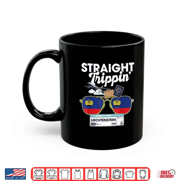 Mug Straight Trippin Liechtenstein Vacation Tour Travel Trip Shirt