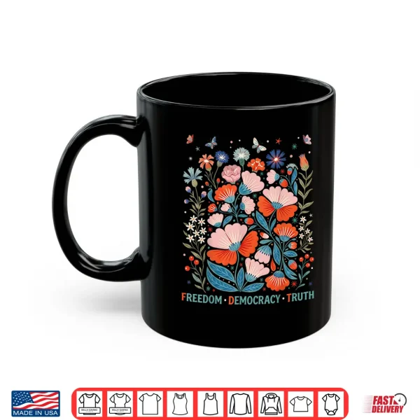 Mug Subtle Freedom Democracy Truth Boho Floral 4th of July Women Shirt