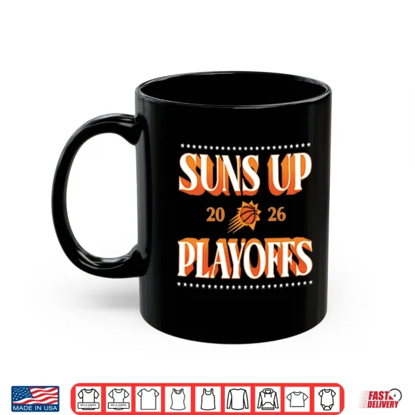 Mug Suns Up 2026 Playoffs Shirt