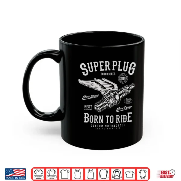 Mug Super Spark Plug Vintage Motorcycle Born to Ride Tshirt