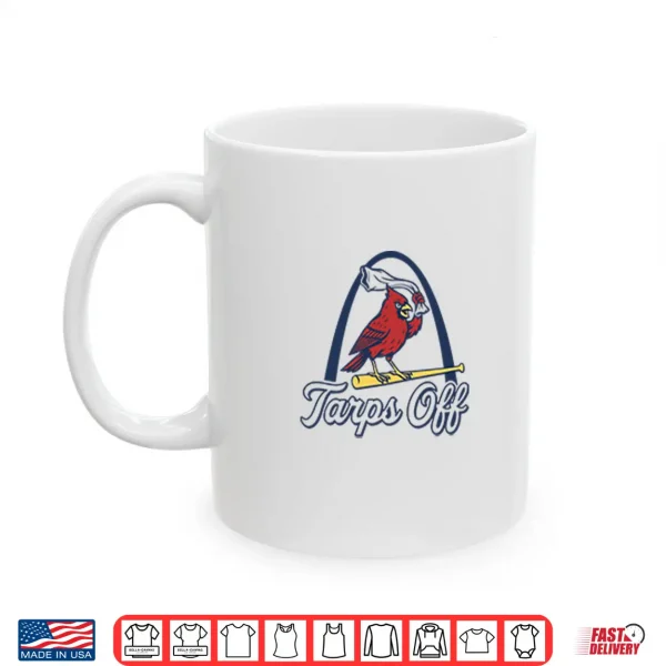 Mug Tarps Off St. Louis Cardinals Shirt