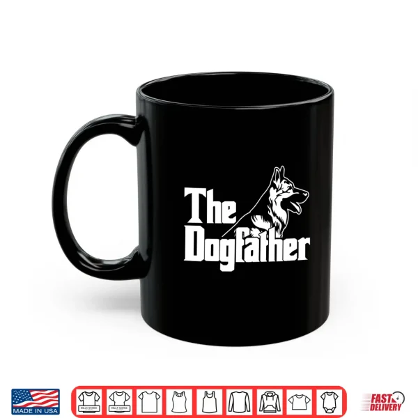 Mug The Dogfather German Shepherd Shirt