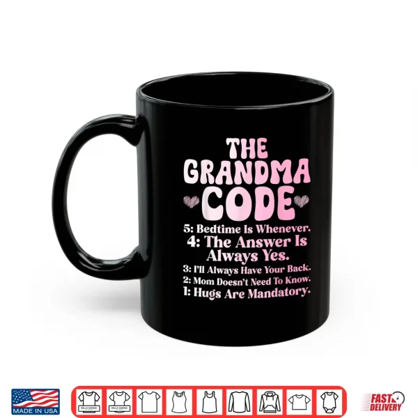 Mug The Grandma Code Mothers Day Grandmother Granny Grandmom Shirt