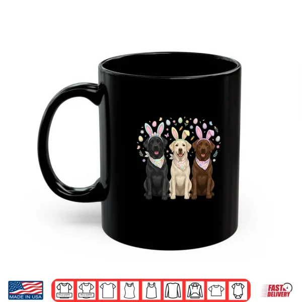 Mug Three Labrador Retriever Easter Bunny Dog Lover Shirt