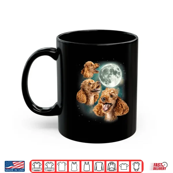 Mug Three Poodle Moon 3 Curly Canines Howling Weird Funny Meme Shirt