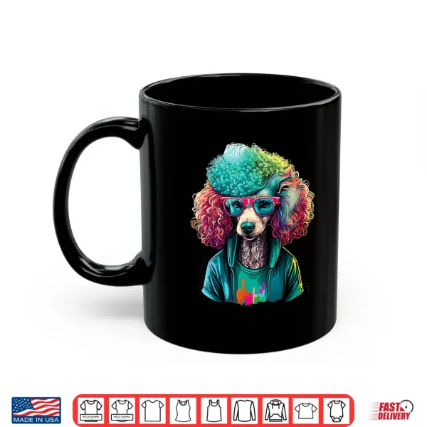 Mug Tie Dye Poodle Dog Owner Puppy Lover Pet Breeder Shirt