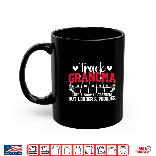 Mug Track Grandma Track And Field Grandma Definition Shirt