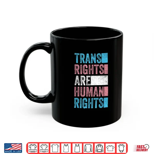 Mug Trans Rights Are Human Rights Outfit Transgender LGBTQ Shirt
