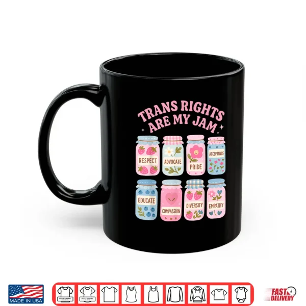 Mug Trans Rights Are My Jam LGBTQ Subtle Pride Gay Transgender Shirt
