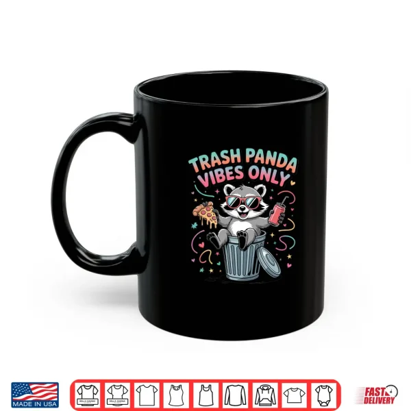 Mug Trash Panda Vibes Only Funny Raccoon Tee Shirts Raccoon Fans Comfort Colors Crop Top 1