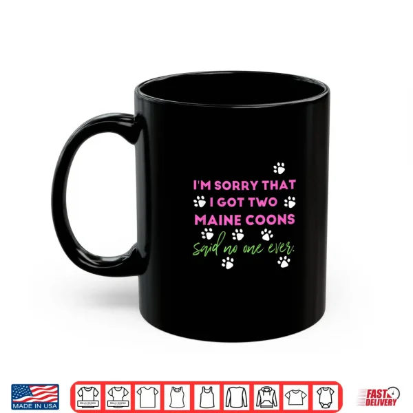 Mug Two Maine Coons Funny Cat Lover Gift Idea Shirt