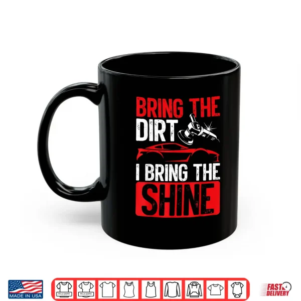 Mug Ultimate Shine Car Enthusiast Car Auto Detailing Polisher Shirt