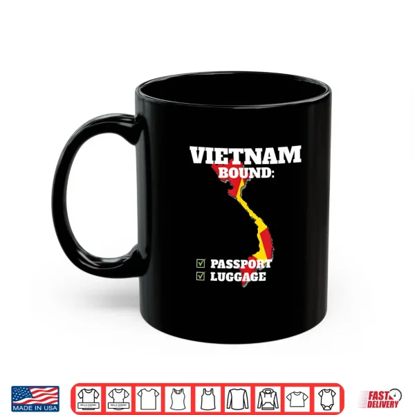 Mug Vietnam Bound Country Travel Vietnamese Flag Vacation Shirt