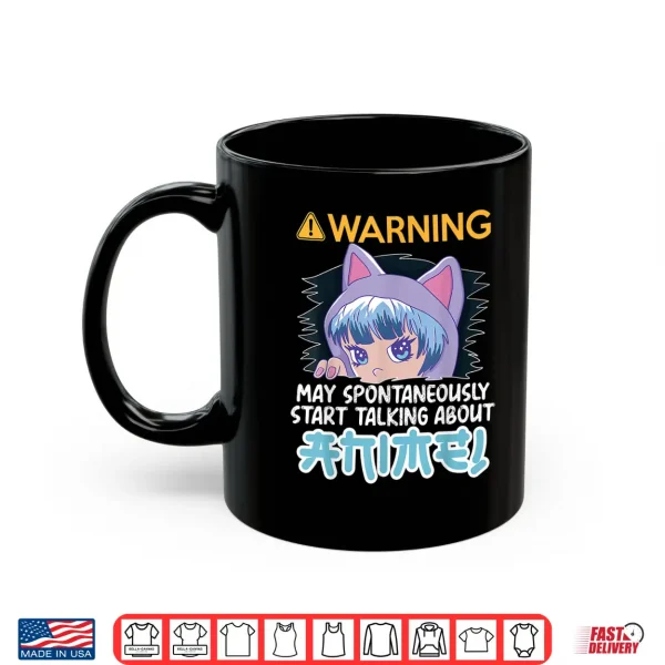 Mug Warning May Spontaneously Talk About Anime Teen Manga Girl Shirt