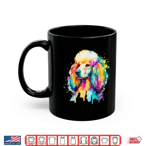 Mug Watercolor Poodle Colorful Pet Poodles Dog Lover Shirt