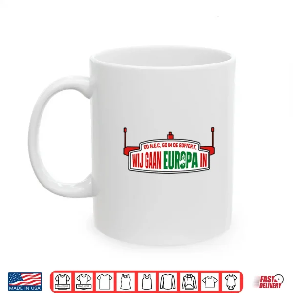We Are Going To Europe Nec Nijmegen Shirt 3 Mug We Are Going To Europe NEC Nijmegen Shirt