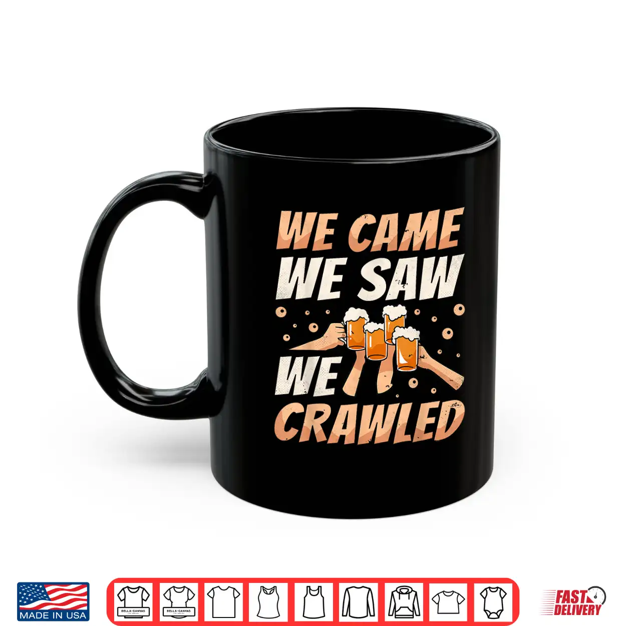 We Came We Saw We Crawled Bar Crawl Craft Beer Pub Hopping Shirt We Came We Saw We Crawled Bar Crawl Craft Beer Pub Hopping Shirt