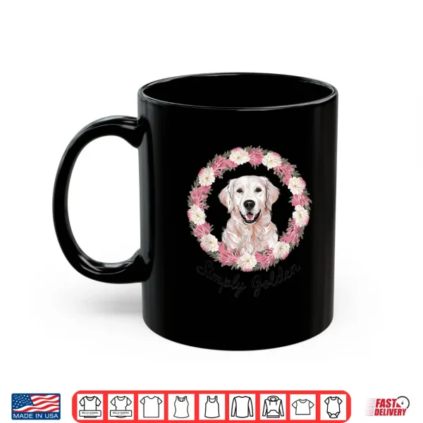 Mug White English Cream Golden Retriever Cute Simply Golden Shirt