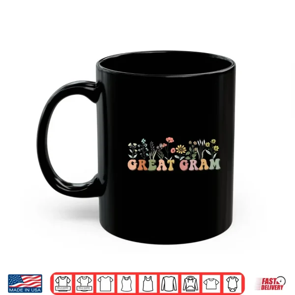 Mug Wildflowers Great Gram Floral Mothers Day Great Gram Shirt