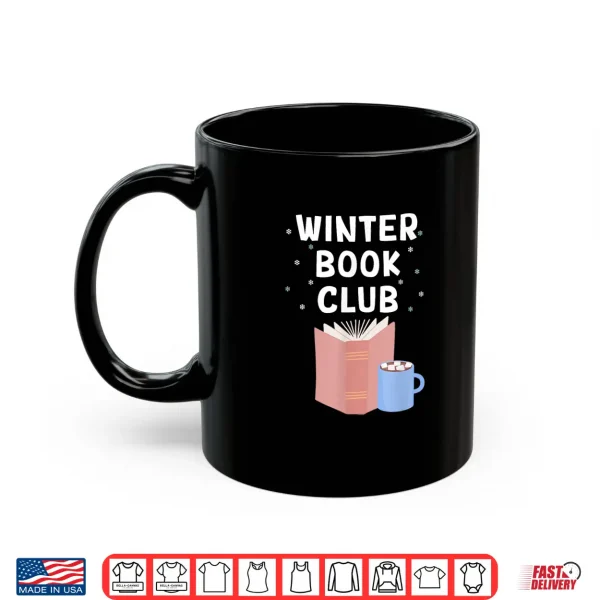 Mug Winter Book Club Bookish Reading Hot Chocolate Cocoa Lover Shirt