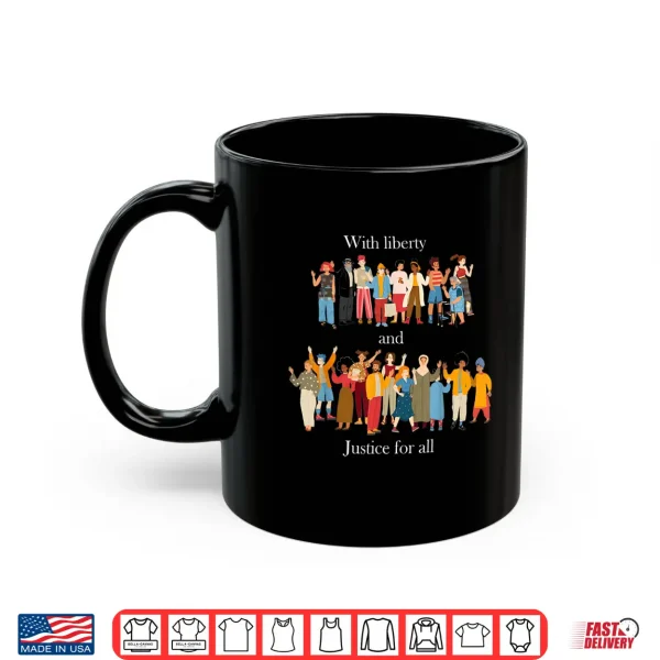 Mug With Liberty Justice For All Rainbow LGBT Gay Pride Month Shirt