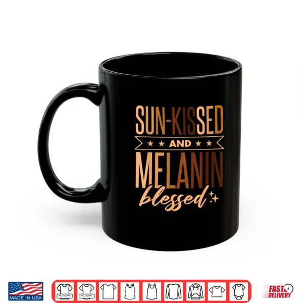 Mug Women Black Pride Melanin Black History Juneteenth Shirt