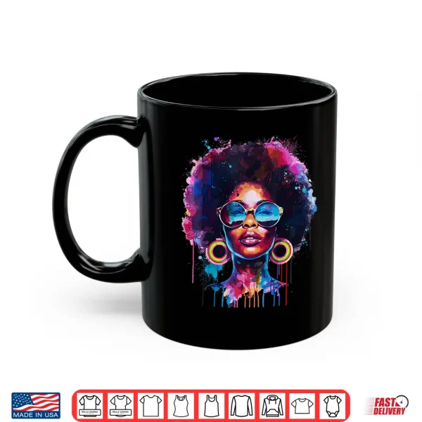 Mug Womens Black Queen Afro Melanin Paint Dripping Juneteenth Shirt