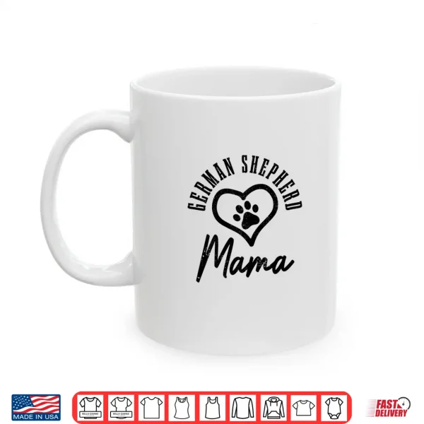 Mug Womens German Shepherd Mama Heart Dog Paw German Shepherd Mom Shirt