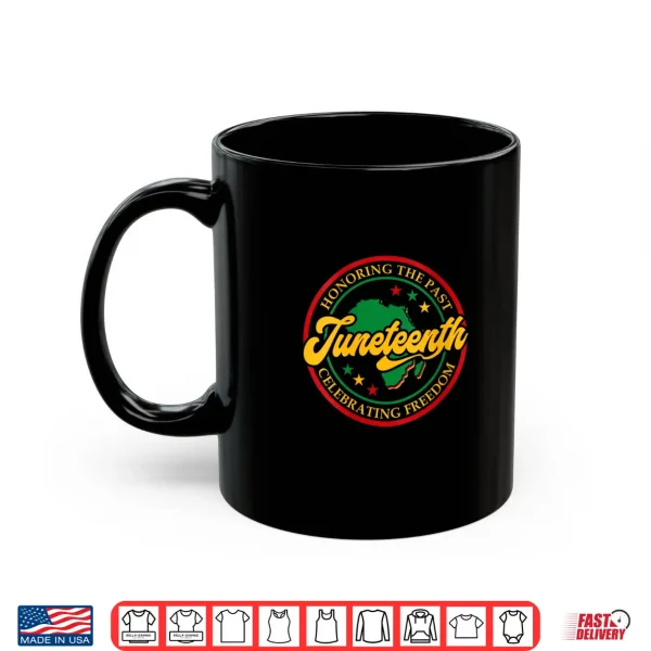 Mug Womens Honoring The Past Celebrating Freedom Junteenth 1865 Freeish Shirt