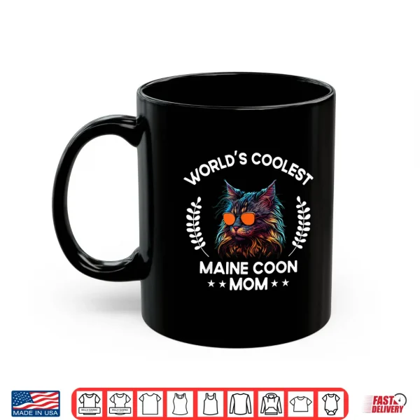 Mug Worlds Coolest Cat Mom Mama Women Maine Coon Cat Shirt