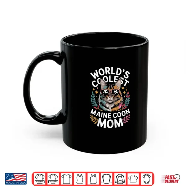 Mug Worlds Coolest Maine Coon Mom Shirt Trendy Cat Mom Style Shirt