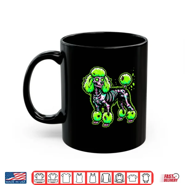 Mug Zombie Poodle Dog Ghost Dark Halloween Horror Skeleton Gifts Shirt