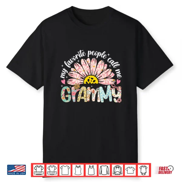 My Favorite People Call Me Grammy Mothers Day Girly Women Shirt