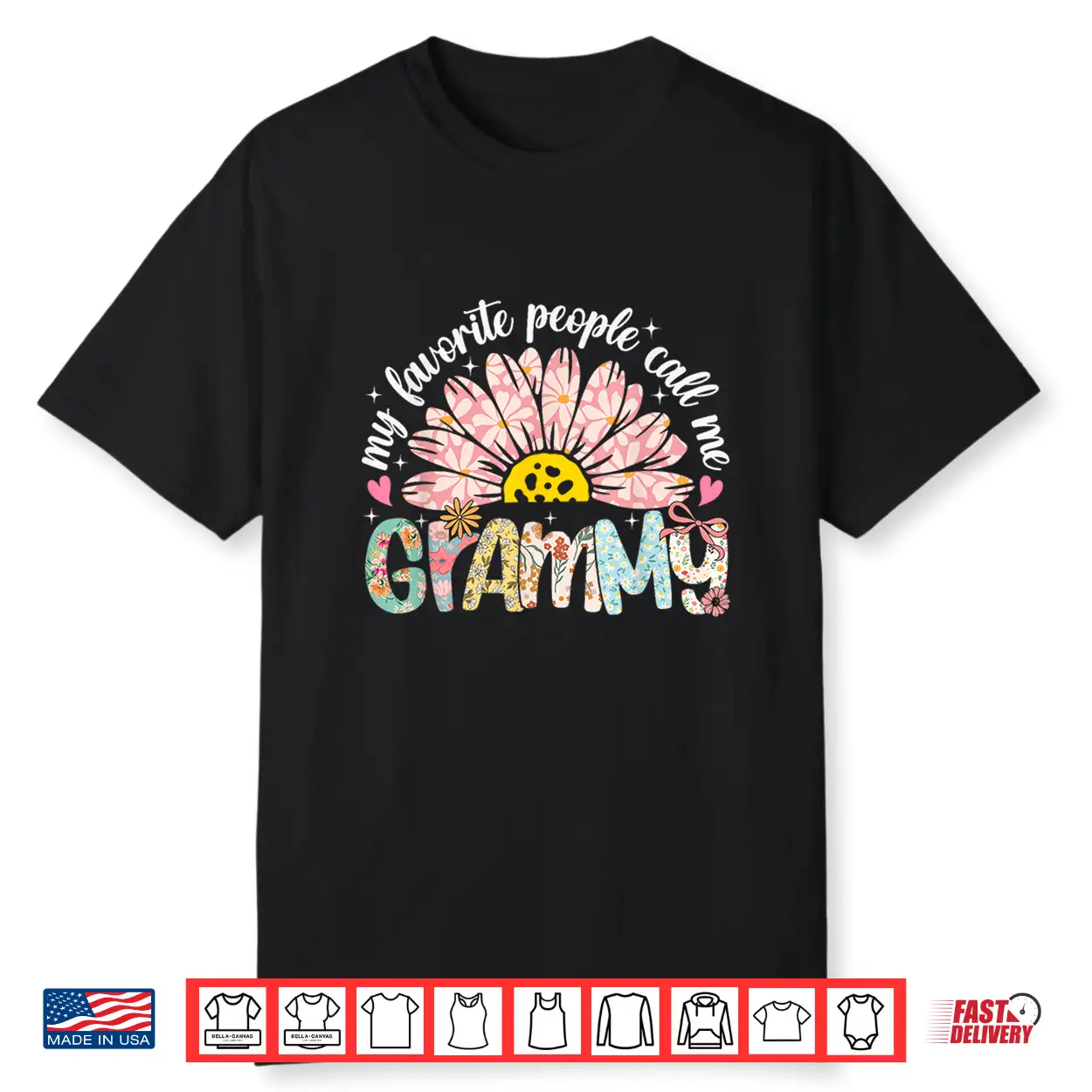 My Favorite People Call Me Grammy Mothers Day Girly Women Shirt My Favorite People Call Me Grammy Mothers Day Girly Women Shirt